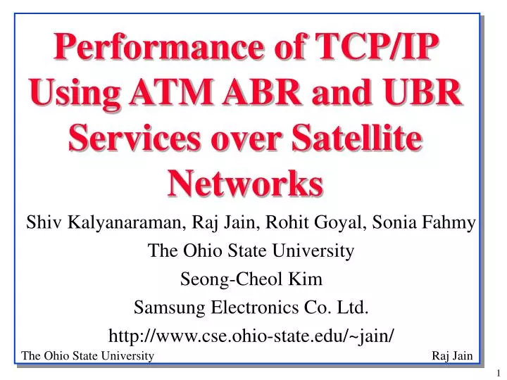 performance of tcp ip using atm abr and ubr services over satellite networks