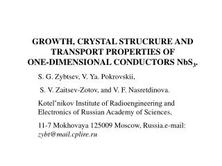 GROWTH, CRYSTAL STRUCRURE AND TRANSPORT PROPERTIES OF ONE-DIMENSIONAL CONDUCTORS NbS 3 .