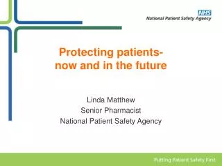 Protecting patients- now and in the future