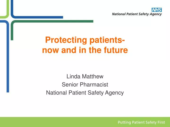 protecting patients now and in the future