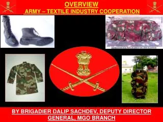 OVERVIEW ARMY – TEXTILE INDUSTRY COOPERATION