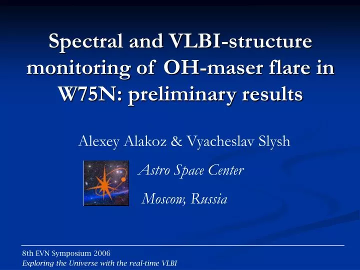 spectral and vlbi structure monitoring of oh maser flare in w75n preliminary results