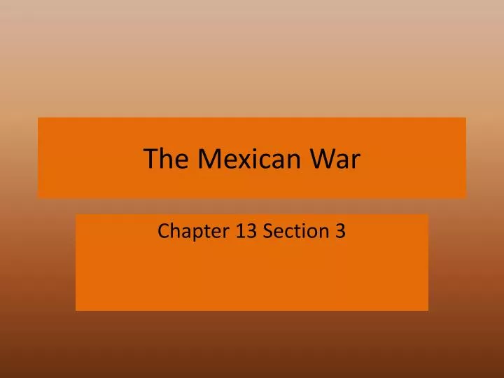 the mexican war