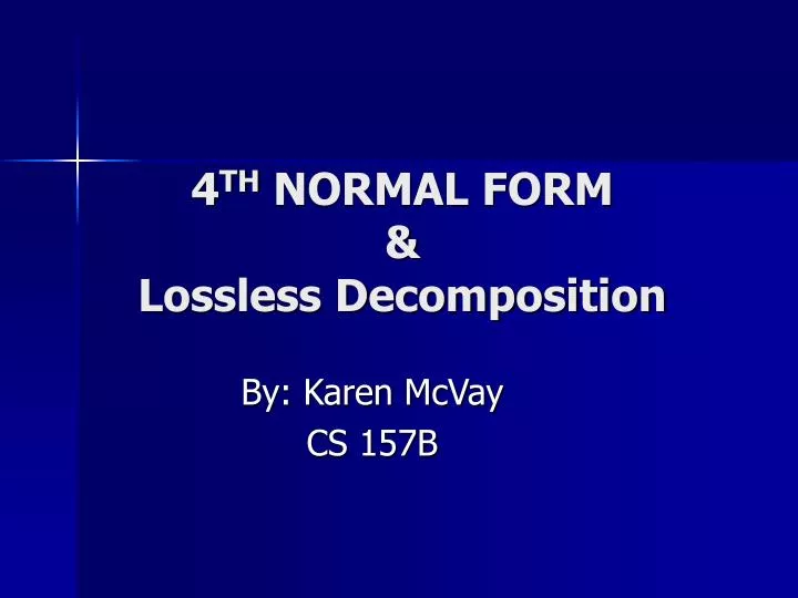 4 th normal form lossless decomposition