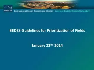BEDES-Guidelines for Prioritization of Fields January 22 nd 2014