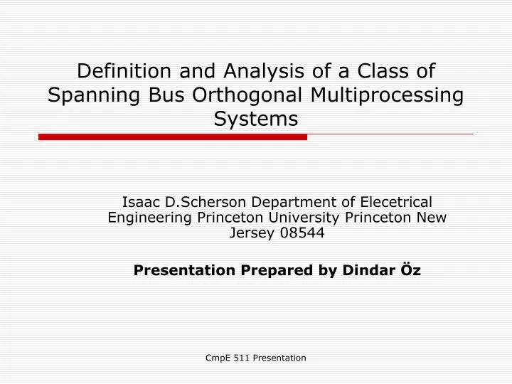 definition and analysis of a class of spanning bus orthogonal multiprocessing systems
