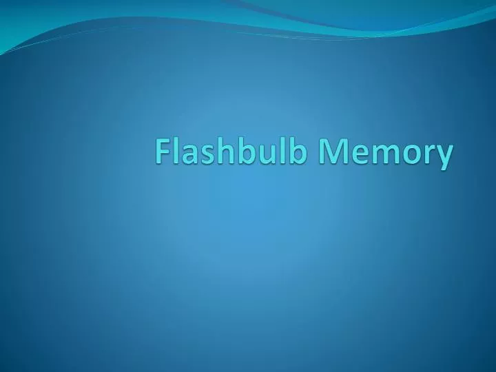 flashbulb memory