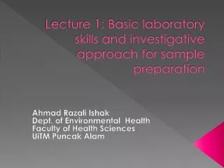Lecture 1: Basic laboratory skills and investigative approach for sample preparation