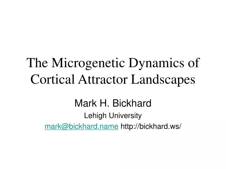 the microgenetic dynamics of cortical attractor landscapes