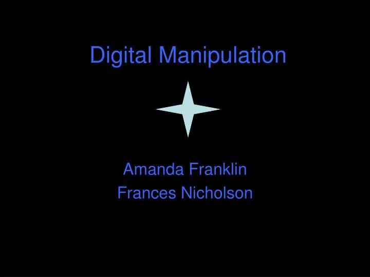digital manipulation