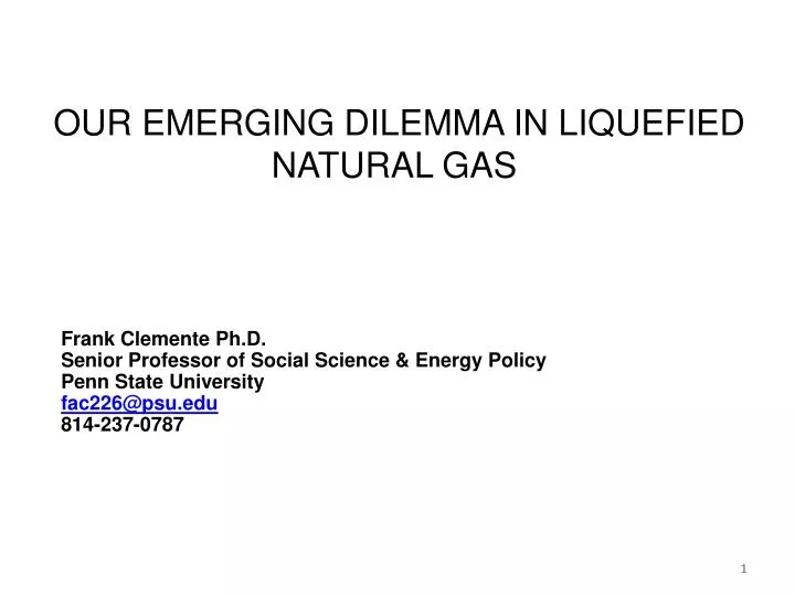 our emerging dilemma in liquefied natural gas