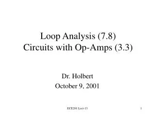 Loop Analysis (7.8) Circuits with Op-Amps (3.3)
