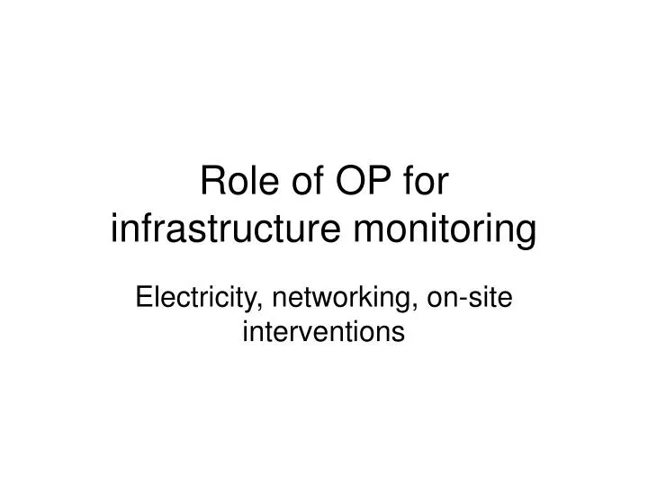 role of op for infrastructure monitoring