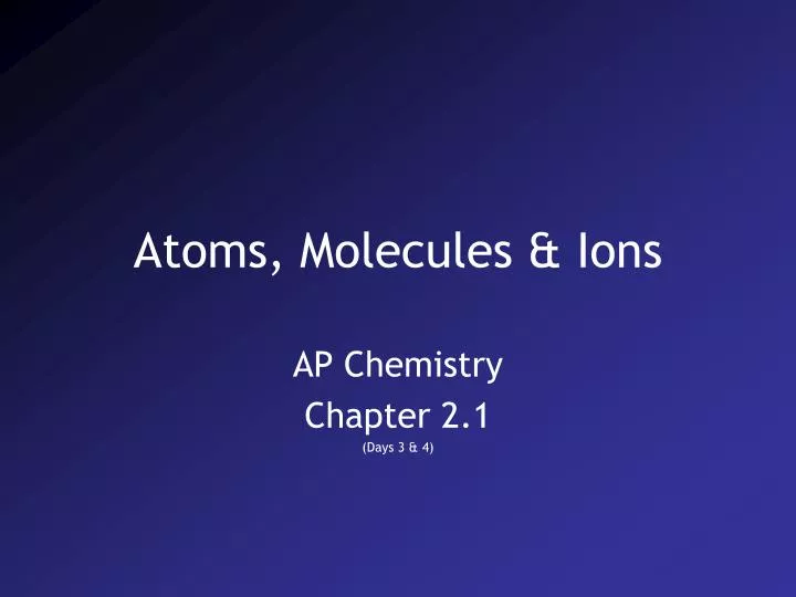 atoms molecules ions