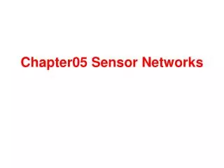 Chapter05 Sensor Networks