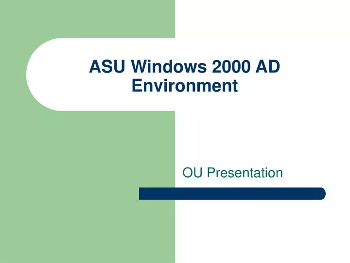 asu windows 2000 ad environment