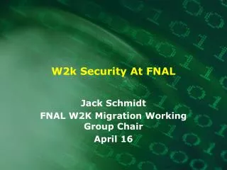 W2k Security At FNAL