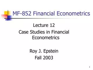 MF-852 Financial Econometrics