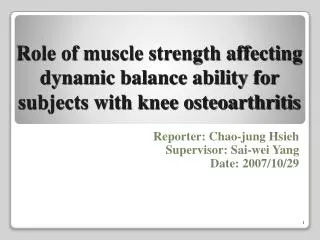 Role of muscle strength affecting dynamic balance ability for subjects with knee osteoarthritis