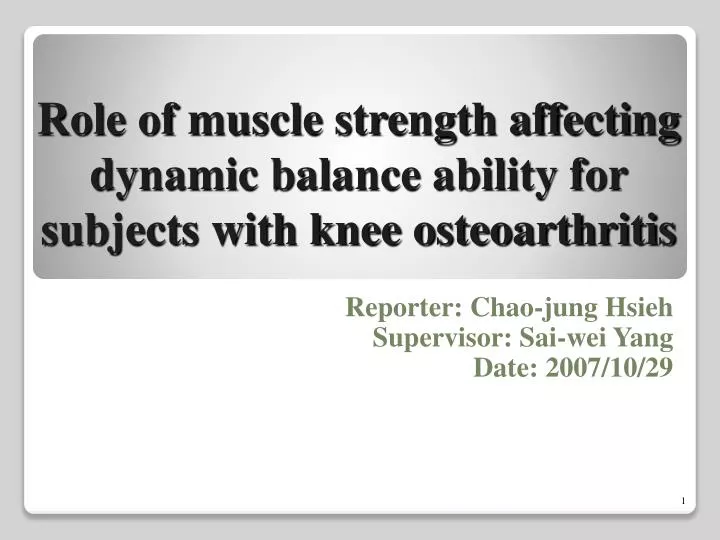 role of muscle strength affecting dynamic balance ability for subjects with knee osteoarthritis