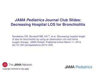 JAMA Pediatrics Journal Club Slides: Decreasing Hospital LOS for Bronchiolitis