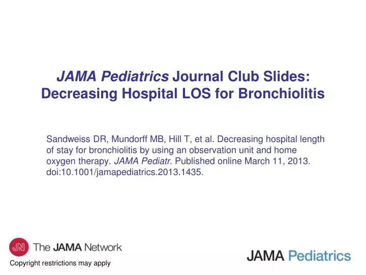 jama pediatrics journal club slides decreasing hospital los for bronchiolitis