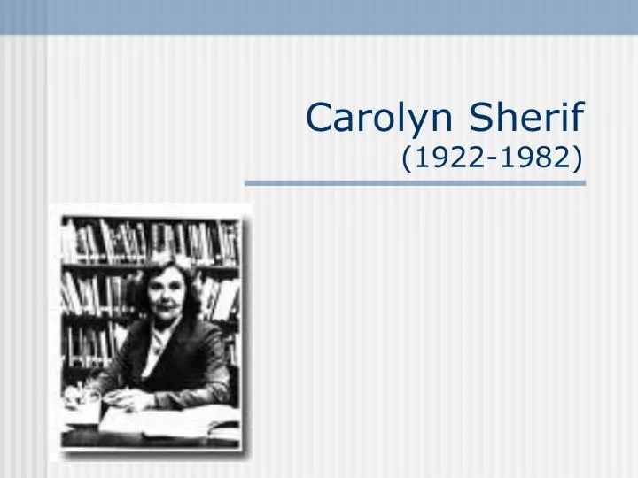 carolyn sherif 1922 1982