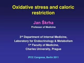 Oxidative stress and caloric restriction