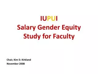 IU PU I Salary Gender Equity Study for Faculty