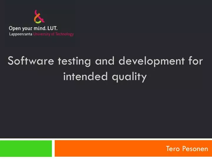 software testing and development for intended quality