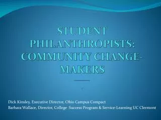 Student Philanthropists: Community Change-Makers _______ .