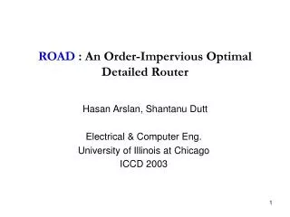 ROAD : An Order-Impervious Optimal Detailed Router