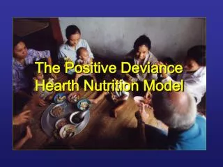 The Positive Deviance Hearth Nutrition Model