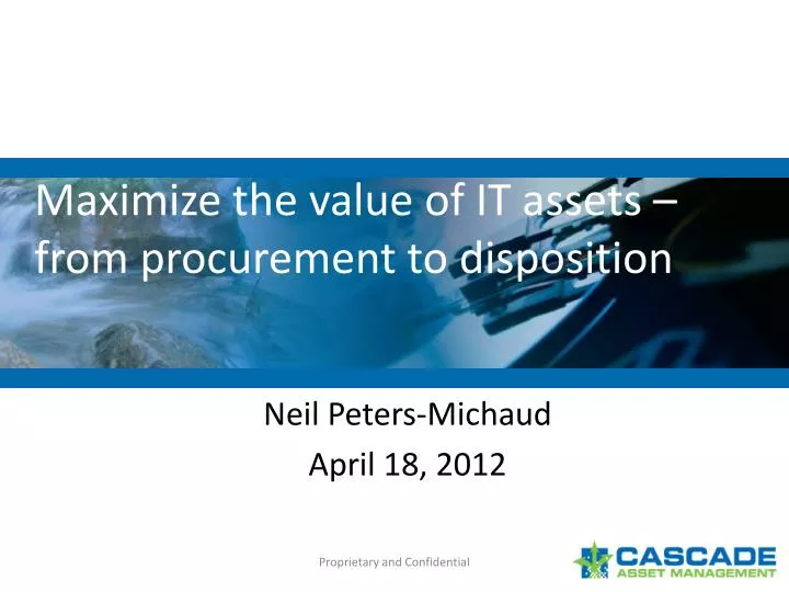 maximize the value of it assets from procurement to disposition