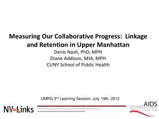 UMRG 3 rd Learning Session: July 19th, 2012