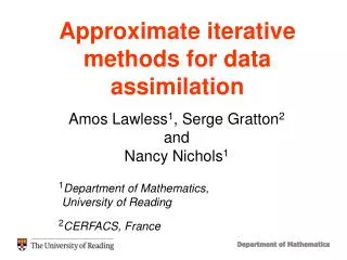 Approximate iterative methods for data assimilation