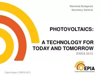 Photovoltaics : A TECHNOLOGY FOR TODAY AND TOMORROW