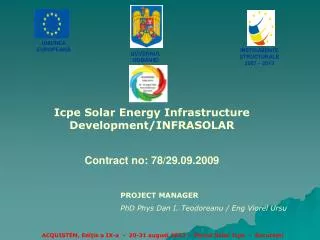Icpe Solar Energy Infrastructure Development/INFRASOLAR Contract no : 78/29.09.2009