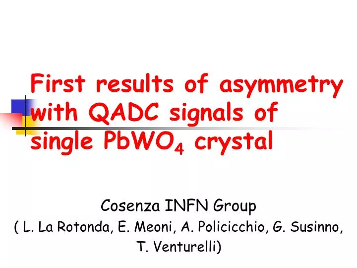 first results of asymmetry with qadc signals of single pbwo 4 crystal