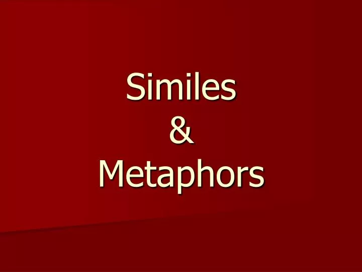 similes metaphors