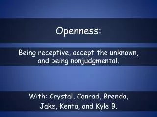 Openness: