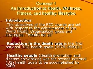 Concept 1 An Introduction to Health, Wellness, Fitness, and healthy lifestyles
