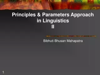 Principles &amp; Parameters Approach in Linguistics II