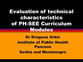 Evaluation of technical characteristics of PH-SEE Curriculum Modules