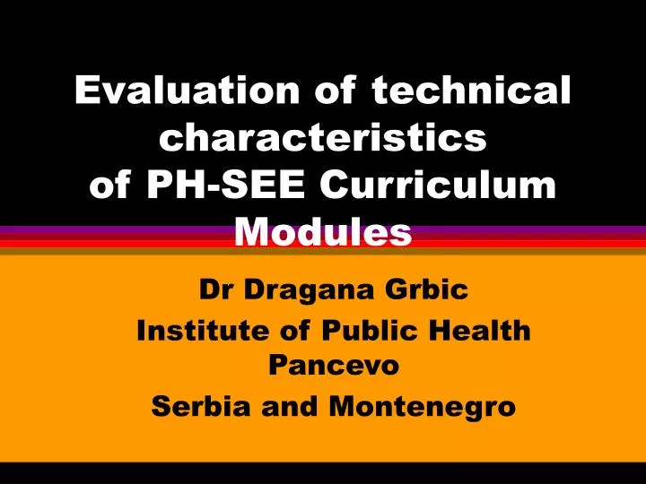 evaluation of technical characteristics of ph see curriculum modules