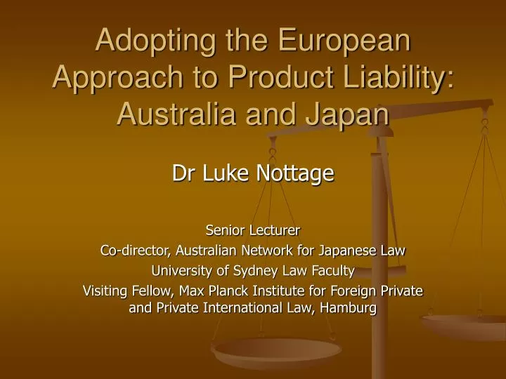 adopting the european approach to product liability australia and japan