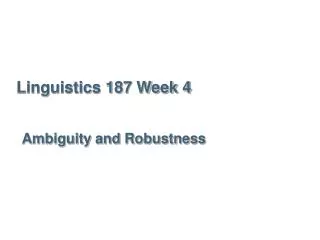 Linguistics 187 Week 4