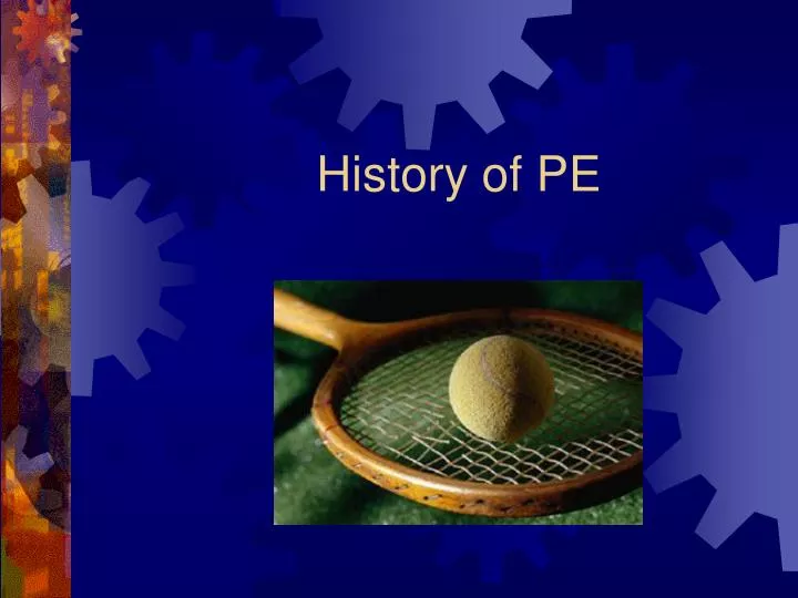 history of pe