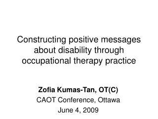 Constructing positive messages about disability through occupational therapy practice