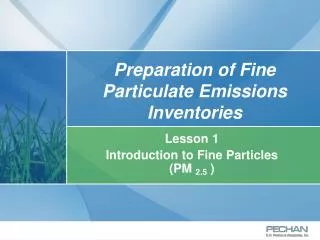 Preparation of Fine Particulate Emissions Inventories